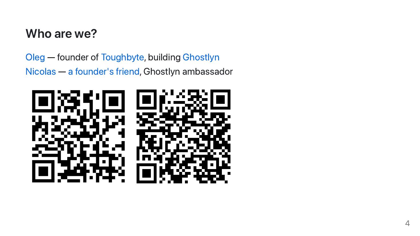 Slide 4: Who are we — Oleg of Toughbyte building Ghostlyn; Nicolas of A Founder's Friend, Ghostlyn ambassador