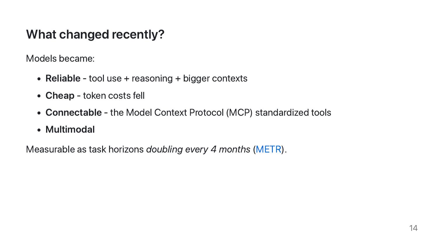 Slide 14: What changed recently — reliable, cheap, connectable, multimodal