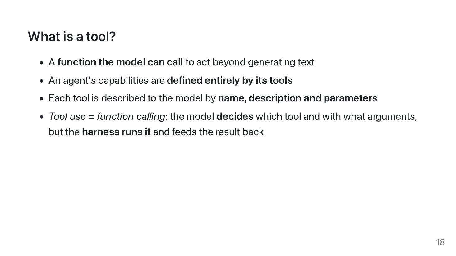 Slide 18: What is a tool — a function the model can call to act beyond text