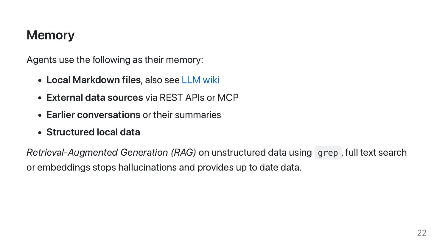 Slide 22: Memory — markdown files, external APIs, prior conversations, structured data; RAG to ground answers